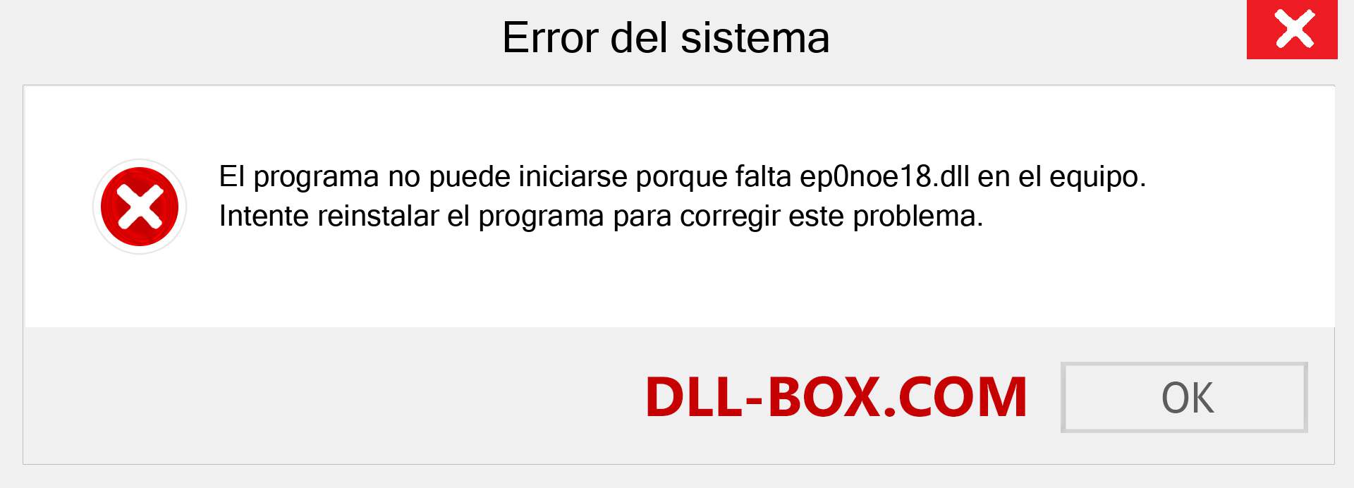 ¿Falta el archivo ep0noe18.dll ?. Descargar para Windows 7, 8, 10 - Corregir ep0noe18 dll Missing Error en Windows, fotos, imágenes